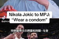 啥都說小波特：我被交易時約基奇叮囑我 在紐約記得戴安全套