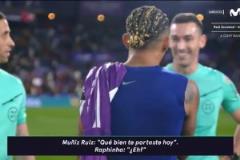 裁判對(duì)拉菲尼亞說(shuō)：你今天表現(xiàn)很好拉菲：你說(shuō)啥？？？？